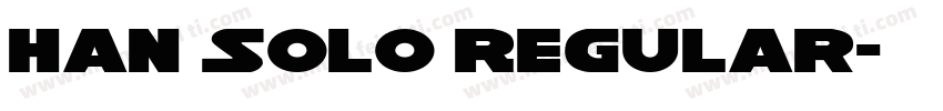 Han Solo Regular字体转换